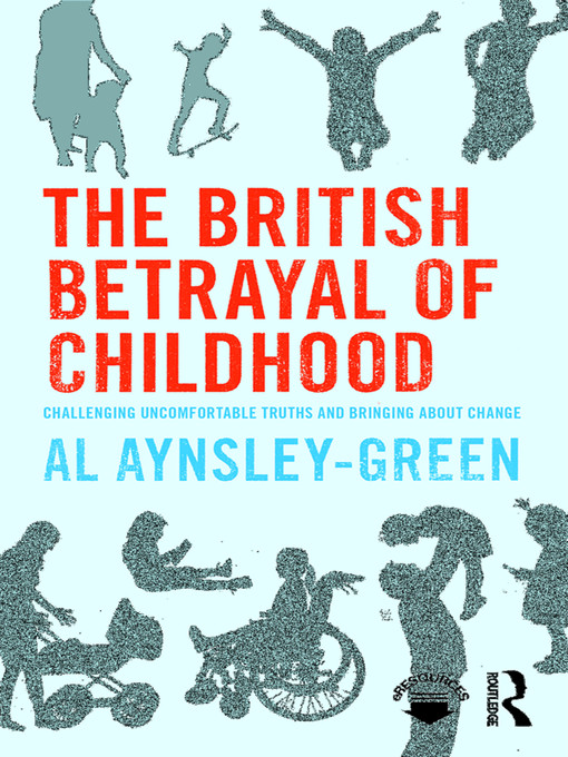 Upplýsingar um The British Betrayal of Childhood eftir Al Aynsley-Green - Biðlisti